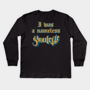 I Was Nameless Ghoulette Kids Long Sleeve T-Shirt